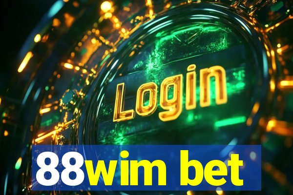 88wim bet